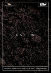 Earthz. Nuovi stili alimentari tra amore per la Terra e transumanesimo-New eating styles between care for the Earth and transhumanism