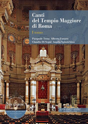 Canti del tempio maggiore di Roma. Con CD-ROM. Vol. 1 - Pasquale Troia, Alberto Funaro, Claudio Di Segni - Libro Gangemi Editore 2021, Le ragioni dell'uomo | Libraccio.it