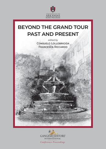 Beyond the Grand tour: past and present  - Libro Gangemi Editore 2022, Arte, arredamento, disegno | Libraccio.it