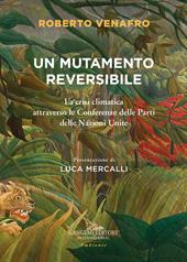 Un mutamento reversibile. La crisi climatica attraverso le Conferenze delle Parti delle Nazioni Unite