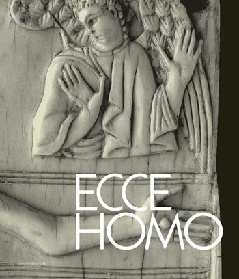 Ecce homo. L'incontro fra il divino e l'umano per una diversa antropologia  - Libro Gangemi Editore 2022, Arti visive, architettura e urbanistica | Libraccio.it