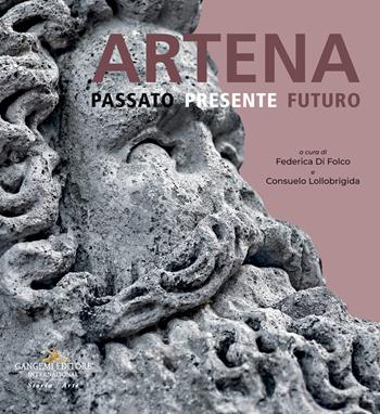 Artena. Passato presente futuro  - Libro Gangemi Editore 2022, Le ragioni dell'uomo | Libraccio.it