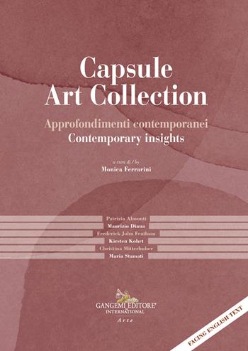 Capsule Art Collection Approfondimenti contemporanei-Contemporary insights. Ediz. a colori  - Libro Gangemi Editore 2022, Arti visive, architettura e urbanistica | Libraccio.it