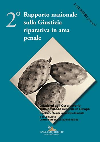 2° Rapporto nazionale sulla giustizia riparativa in area penale  - Libro Gangemi Editore 2022, Le ragioni dell'uomo | Libraccio.it