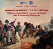 Giovanni Marghinotti e il filellenismo. Politica, collezionismo e mercato antiquario nella Sardegna dell'Ottocento