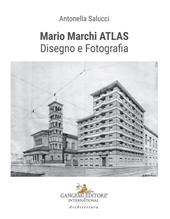 Mario Marchi ATLAS. Disegno e fotografia