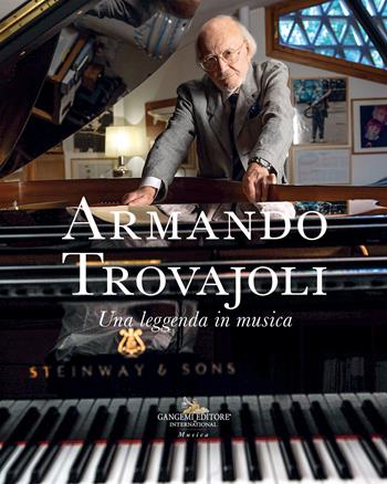 Armando Trovajoli. Una leggenda in musica. Catalogo della mostra (Roma, 11 marzo-14 maggio 2023)  - Libro Gangemi Editore 2023, Musica | Libraccio.it