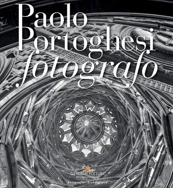 Paolo Portoghesi fotografo. Ediz. illustrata  - Libro Gangemi Editore 2023, Arti visive, architettura e urbanistica | Libraccio.it