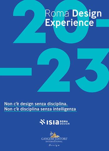 Roma Design Experience 2023. Ediz. illustrata  - Libro Gangemi Editore 2023, Arti visive, architettura e urbanistica | Libraccio.it