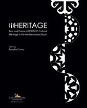 (i)Heritage. Past and future of UNESCO cultural heritage in the Mediterranean basin