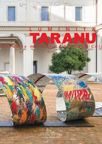 Luminita Taranu. Columna mutãtio. La spirale. Catalogo della mostra (Roma, 21 novembre 2023-21 aprile 2024). Ediz. illustrata  - Libro Gangemi Editore 2023, Arti visive, architettura e urbanistica | Libraccio.it