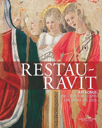 Restauravit. L'Art Bonus per i territori colpiti dal sisma del 2016  - Libro Gangemi Editore 2024, Archeologia e restauro | Libraccio.it
