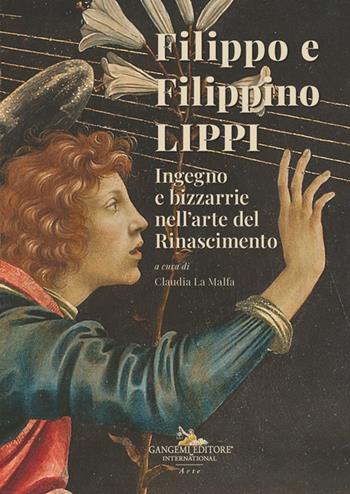 Filippo e Filippino Lippi. Ingegno e bizzarrie nell'arte del Rinascimento  - Libro Gangemi Editore 2024, Arti visive, architettura e urbanistica | Libraccio.it