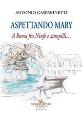 Aspettando Mary. A Roma fra ninfe e zampilli...