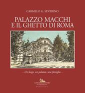 Palazzo Macchi e il ghetto di Roma. Un luogo, un palazzo, una famiglia