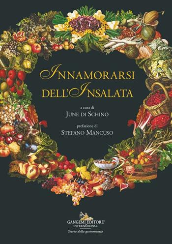 Innamorarsi dell'insalata  - Libro Gangemi Editore 2025 | Libraccio.it