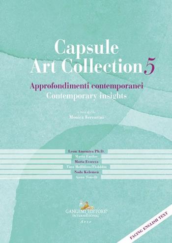 Capsule Art Collection Approfondimenti contemporanei-Contemporary insights. Ediz. bilingue. Vol. 5  - Libro Gangemi Editore 2026, Arte | Libraccio.it