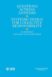 Roma Design Experience 2025. Questions, actions, answers. Systemic design for collective responsibility to protect and add value for today