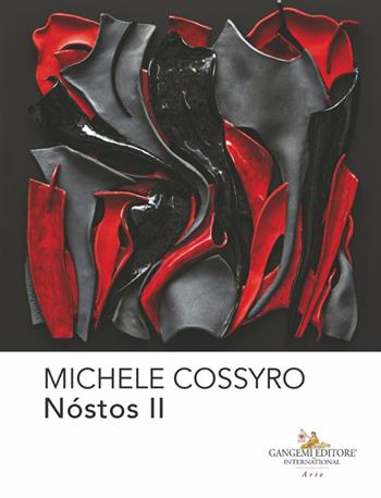 Michele Cossyro. Nóstos II. Ediz. italiana e inglese  - Libro Gangemi Editore 2025, Arte | Libraccio.it