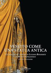 Vestito come una statua antica. Un «manteau de théâtre» di Luciano Bonaparte al Museo Napoleonico. Studi e Restauro