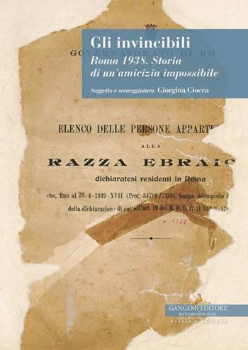 Gli invincibili. Roma 1938. Storia di un’amicizia impossibile - Giorgina Ciocca - Libro Gangemi Editore 2026, Le ragioni dell'uomo | Libraccio.it