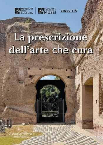 La prescrizione dell'arte che cura  - Libro Gangemi Editore 2026, Arte | Libraccio.it