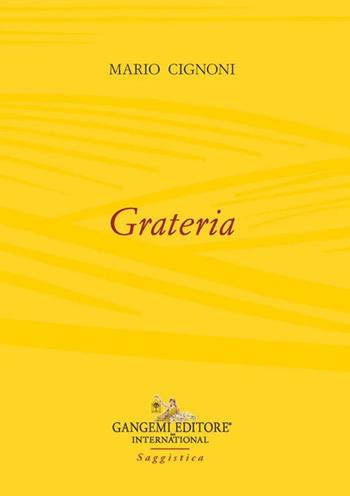 Grateria - Mario Cignoni - Libro Gangemi Editore 2026, Le ragioni dell'uomo | Libraccio.it