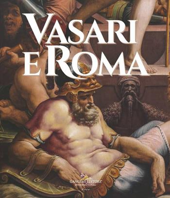 Vasari e Roma  - Libro Gangemi Editore 2026, Arte | Libraccio.it