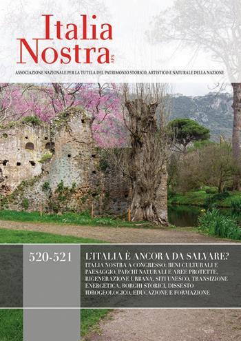 Italia nostra. Vol. 520-521: L' Italia è ancora da salvare?  - Libro Gangemi Editore 2026, Le ragioni dell'uomo | Libraccio.it