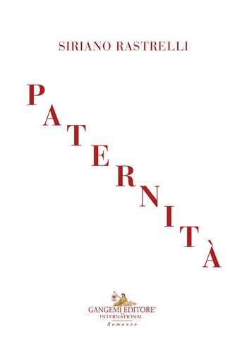 Paternità - Siriano Rastrelli - Libro Gangemi Editore 2026, Letteratura e linguistica | Libraccio.it