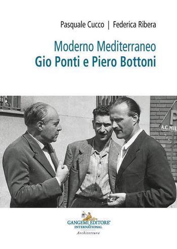Moderno Mediterraneo - P. Cucco, F. Ribera - Libro Gangemi Editore 2026, Arti visive, architettura e urbanistica | Libraccio.it