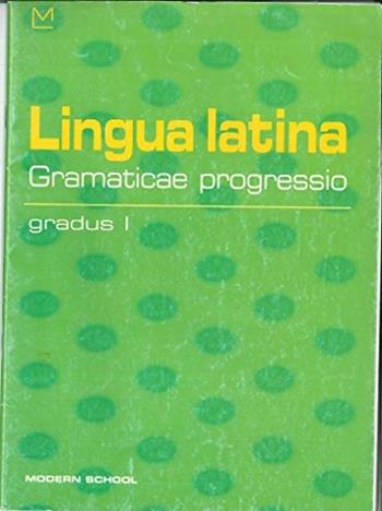 Lingua latina. Grammatica. Gradus 1°.  - Libro Modern Publishing House 2001 | Libraccio.it