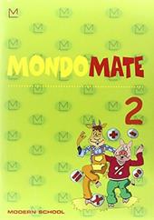 Mondomate. Con libretto. Vol. 2