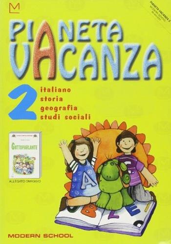 Pianeta vacanza. Area umanistica. Con libretto. Vol. 2  - Libro Modern Publishing House | Libraccio.it