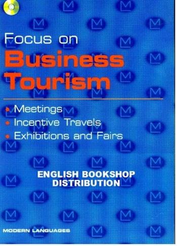 Focus on business tourism. Meetings, incentive travels. e gli Ist. Professionali  - Libro Modern Publishing House 2003 | Libraccio.it