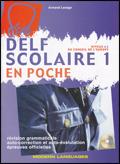 Delf scolaire en poche. Con CD Audio. Vol. 1 - Armand Lesage - Libro Modern Publishing House 2009 | Libraccio.it