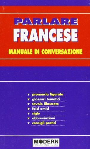 Parlare francese  - Libro Modern Publishing House 2005 | Libraccio.it