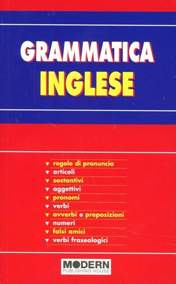Grammatica inglese  - Libro Modern Publishing House 2005 | Libraccio.it