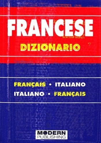 Dizionario francese  - Libro Modern Publishing House 2005 | Libraccio.it