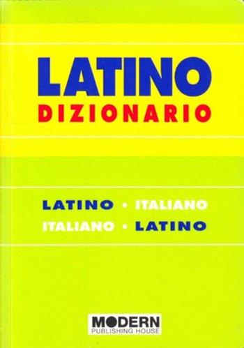 Latino dizionario  - Libro Modern Publishing House 2006 | Libraccio.it