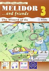 Melidor and friends. Per la 3ª classe elementare. Con espansione online