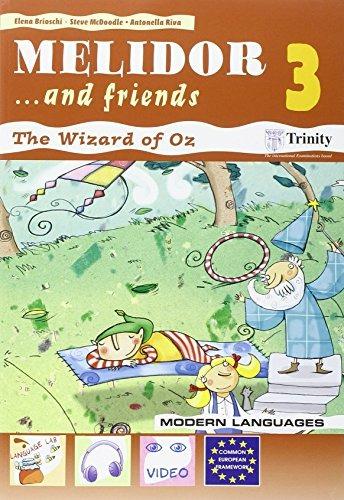 Melidor and friends. Per la 3ª classe elementare. Con espansione online - Elena Brioschi, Steve McDoodle, Antonella Riva - Libro Modern Publishing House 2006 | Libraccio.it