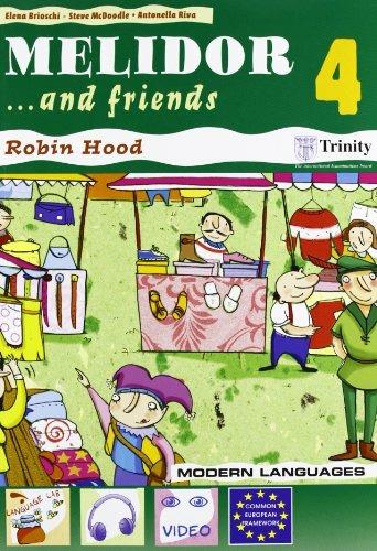 Melidor and friends. Per la 4ª classe elementare. Con espansione online - Elena Brioschi, Steve McDoodle, Antonella Riva - Libro Modern Publishing House 2006 | Libraccio.it