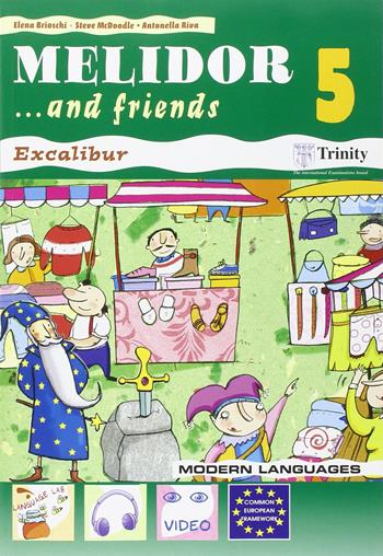 Melidor and friends. Per la 5ª classe elementare. Con espansione online - Elena Brioschi, Steve McDoodle, Antonella Riva - Libro Modern Publishing House 2006 | Libraccio.it