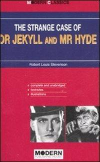 The strange case of Dr Jekyll and Mr Hyde - Robert Louis Stevenson - Libro Modern Publishing House 2008, Modern classics | Libraccio.it