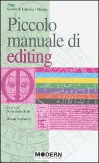 Piccolo manuale di editing  - Libro Modern Publishing House 2009 | Libraccio.it