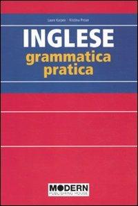 Inglese. Grammatica pratica - Laure Karpee, Kristina Proser - Libro Modern Publishing House 2010, Grammatiche moderne | Libraccio.it