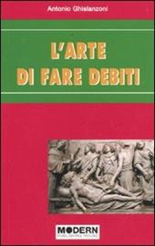 L' arte di far debiti