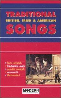 Traditional songs. British, irish & american  - Libro Modern Publishing House 2010 | Libraccio.it