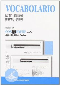 Contexere verba esercizi. Con vocabolario. Per le Scuole superiori. Vol. 1 - Piera Pagliani, Rita Alosi - Libro Petrini 1999 | Libraccio.it